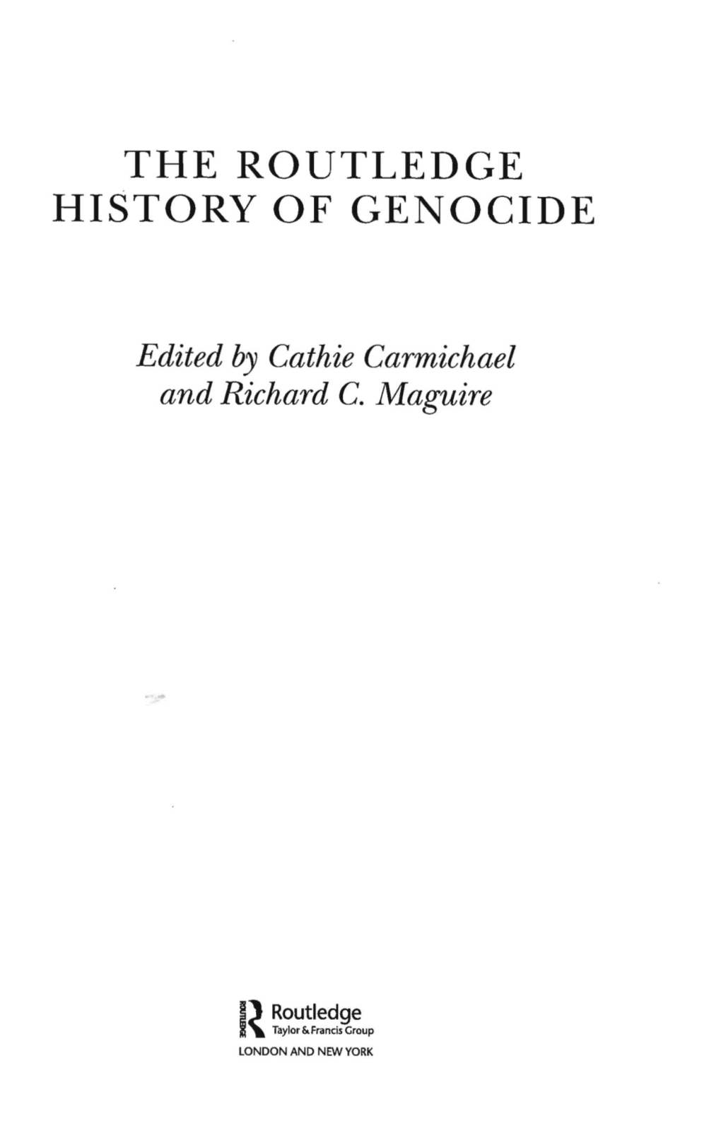 The Routledge History of Genocide