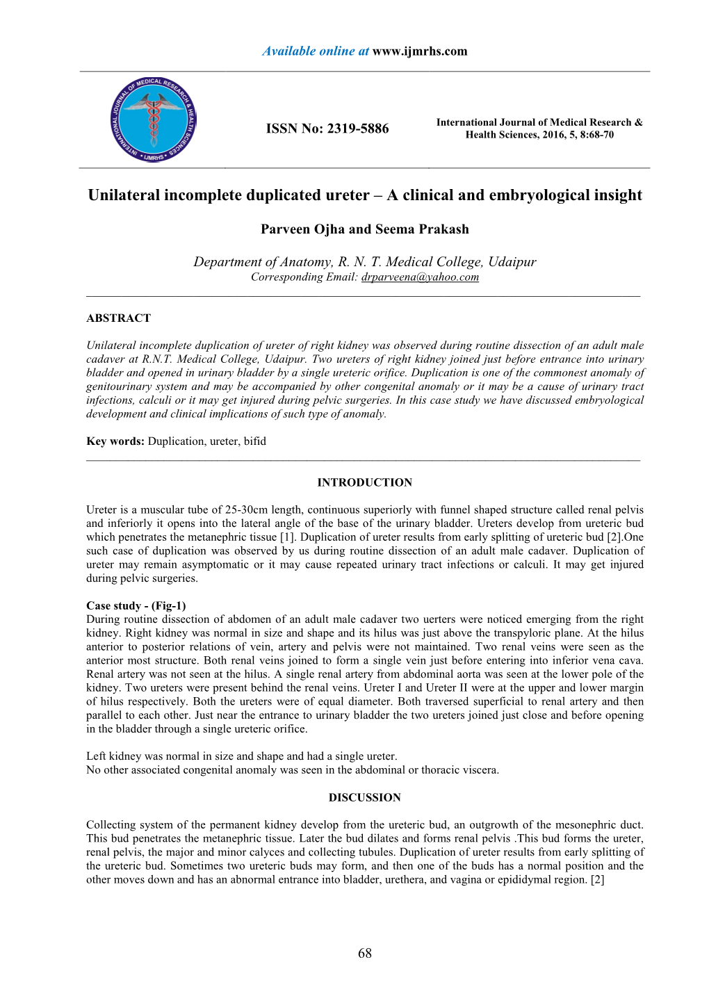 Unilateral Incomplete Duplicated Ureter – a Clinical and Embryological Insight