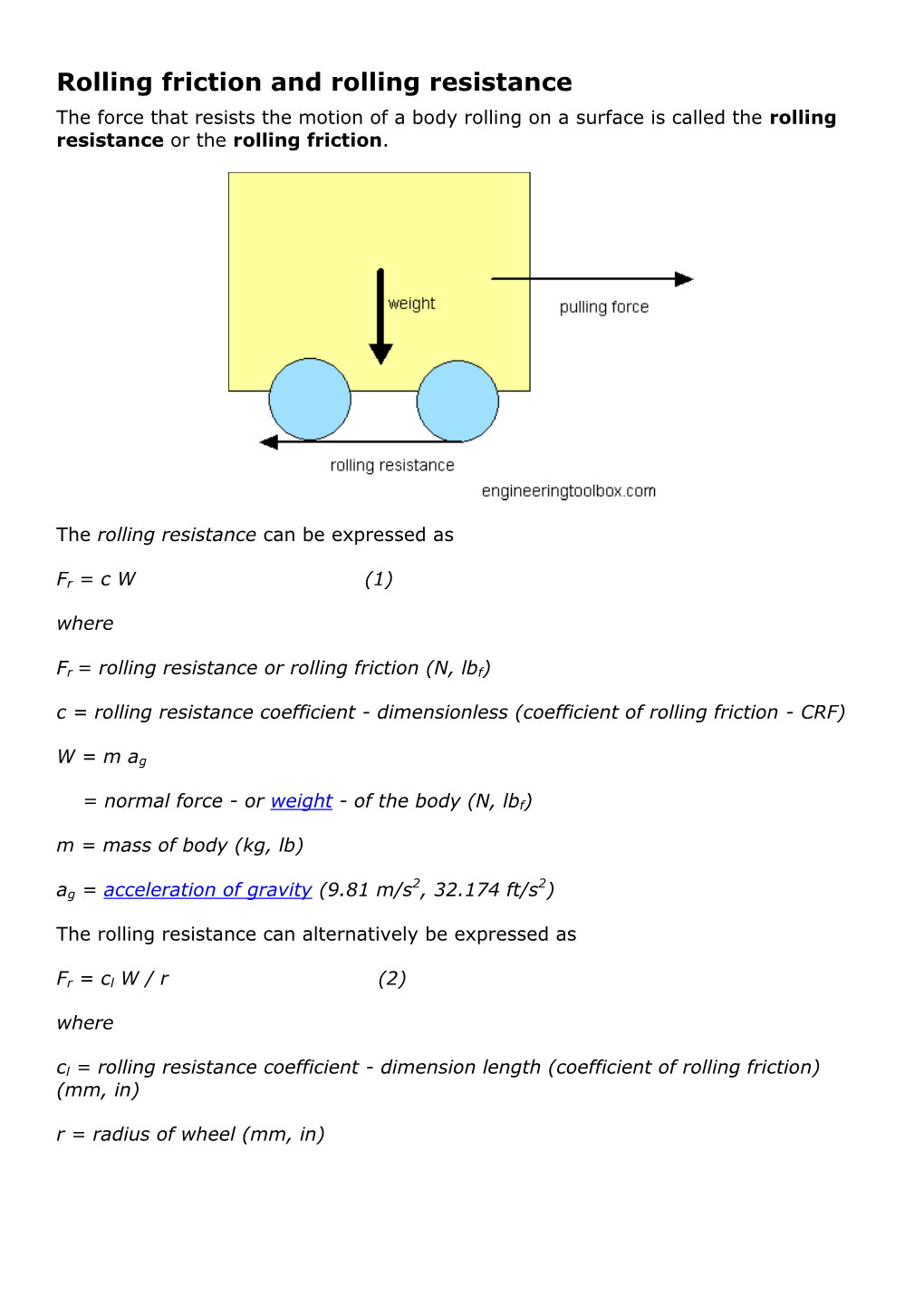 Rolling Friction and Rolling Resistance the Force That Resists the Motion of a Body Rolling on a Surface Is Called the Rolling Resistance Or the Rolling Friction