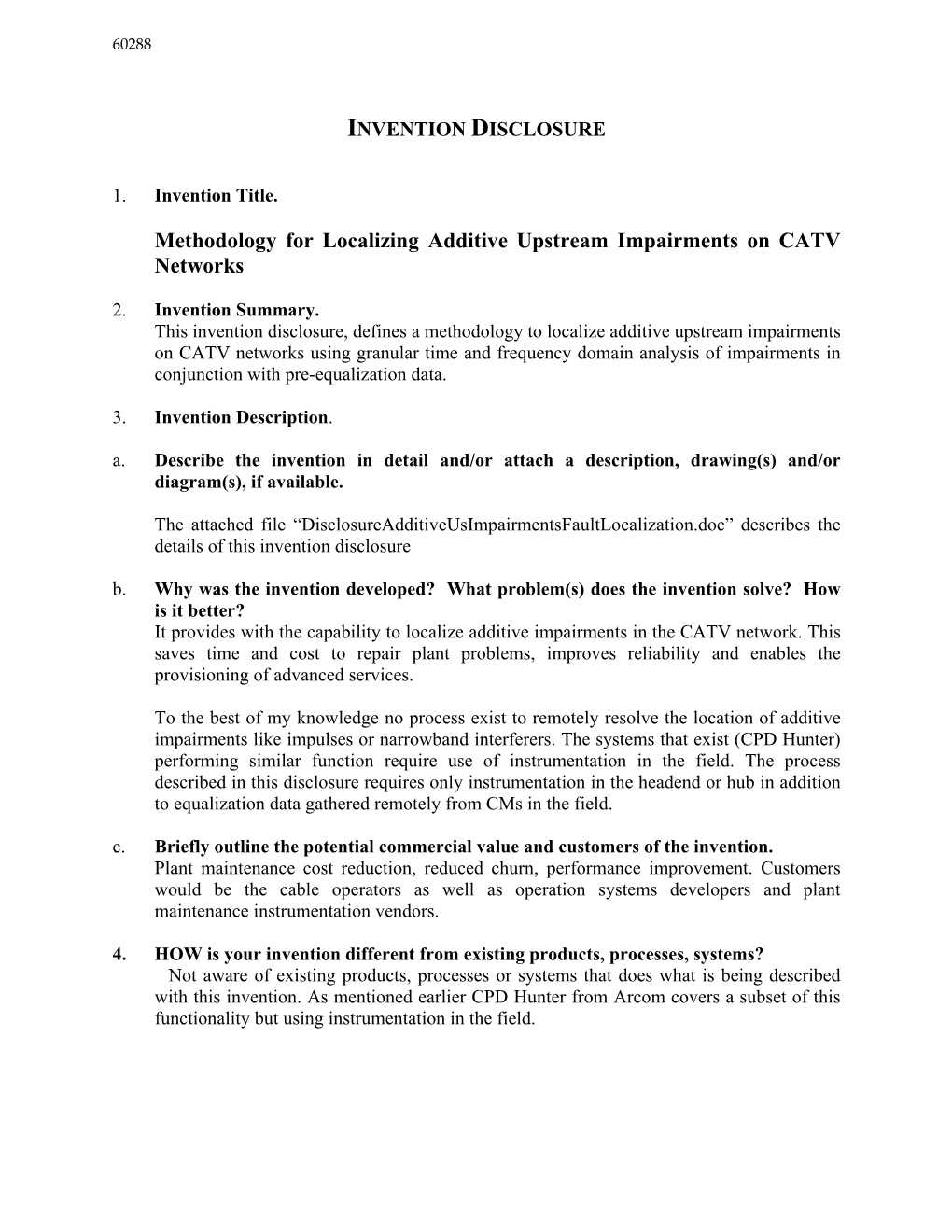 Methodology for Localizing Additive Upstream Impairments on CATV Networks