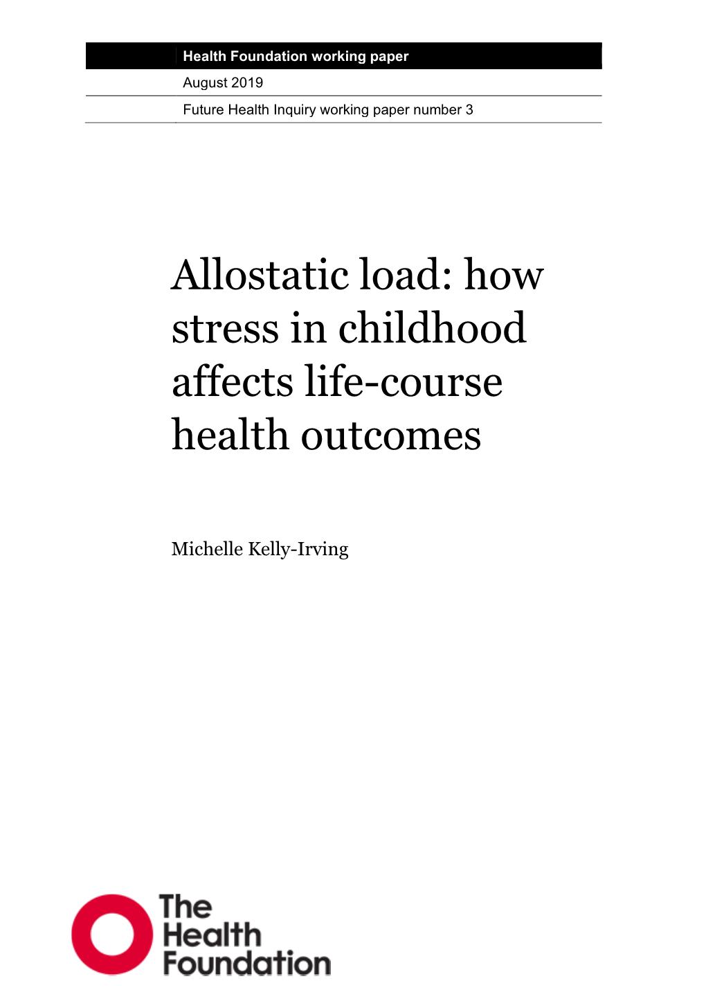 Allostatic Load: How Stress in Childhood Affects Life-Course Health Outcomes