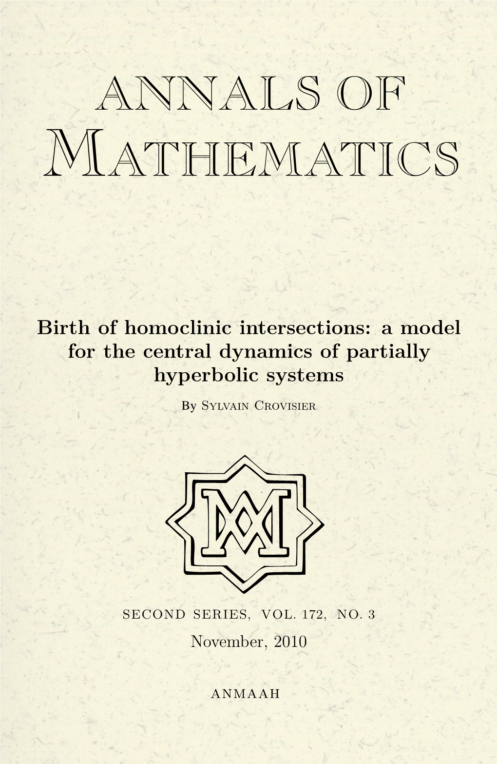 Birth of Homoclinic Intersections: a Model for the Central Dynamics of Partially Hyperbolic Systems