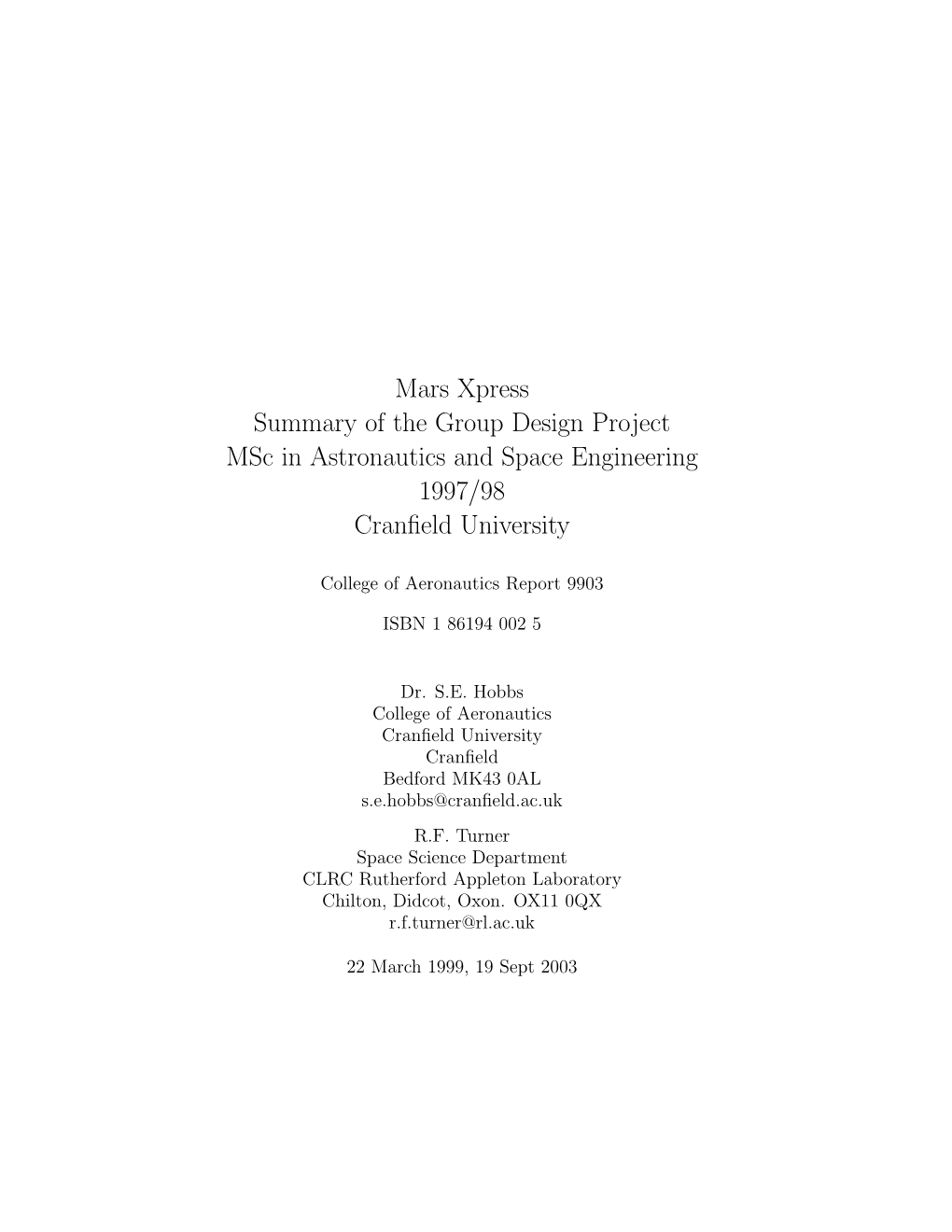 Mars Xpress Summary of the Group Design Project Msc in Astronautics and Space Engineering 1997/98 Cranﬁeld University