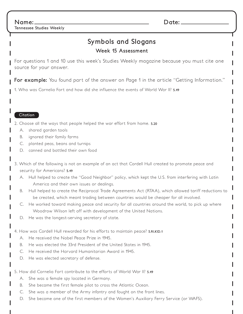 Symbols and Slogans Week 15 Assessment for Questions 1 and 10 Use This Week’S Studies Weekly Magazine Because You Must Cite One Source for Your Answer