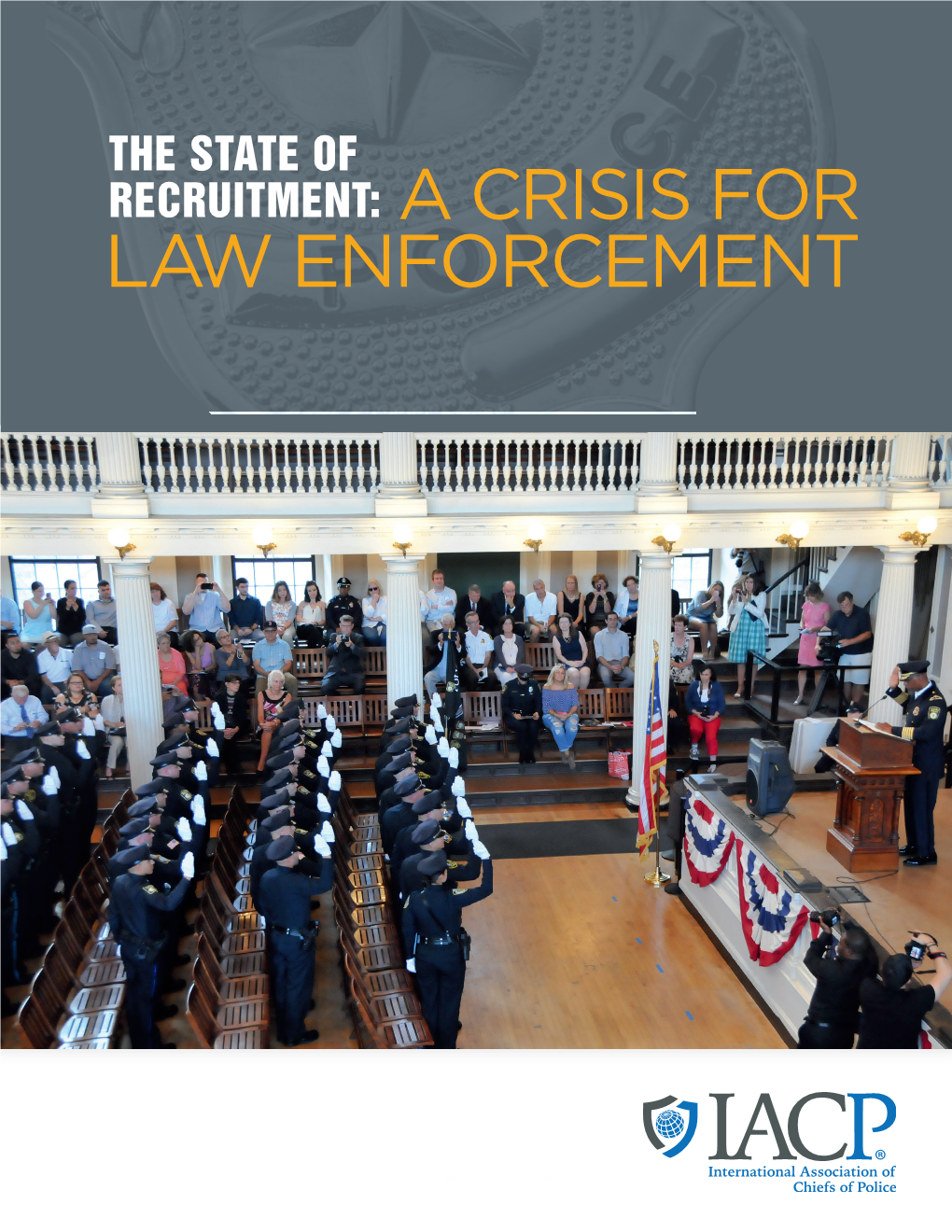 The State of Recruitment: a Crisis for Law Enforcement