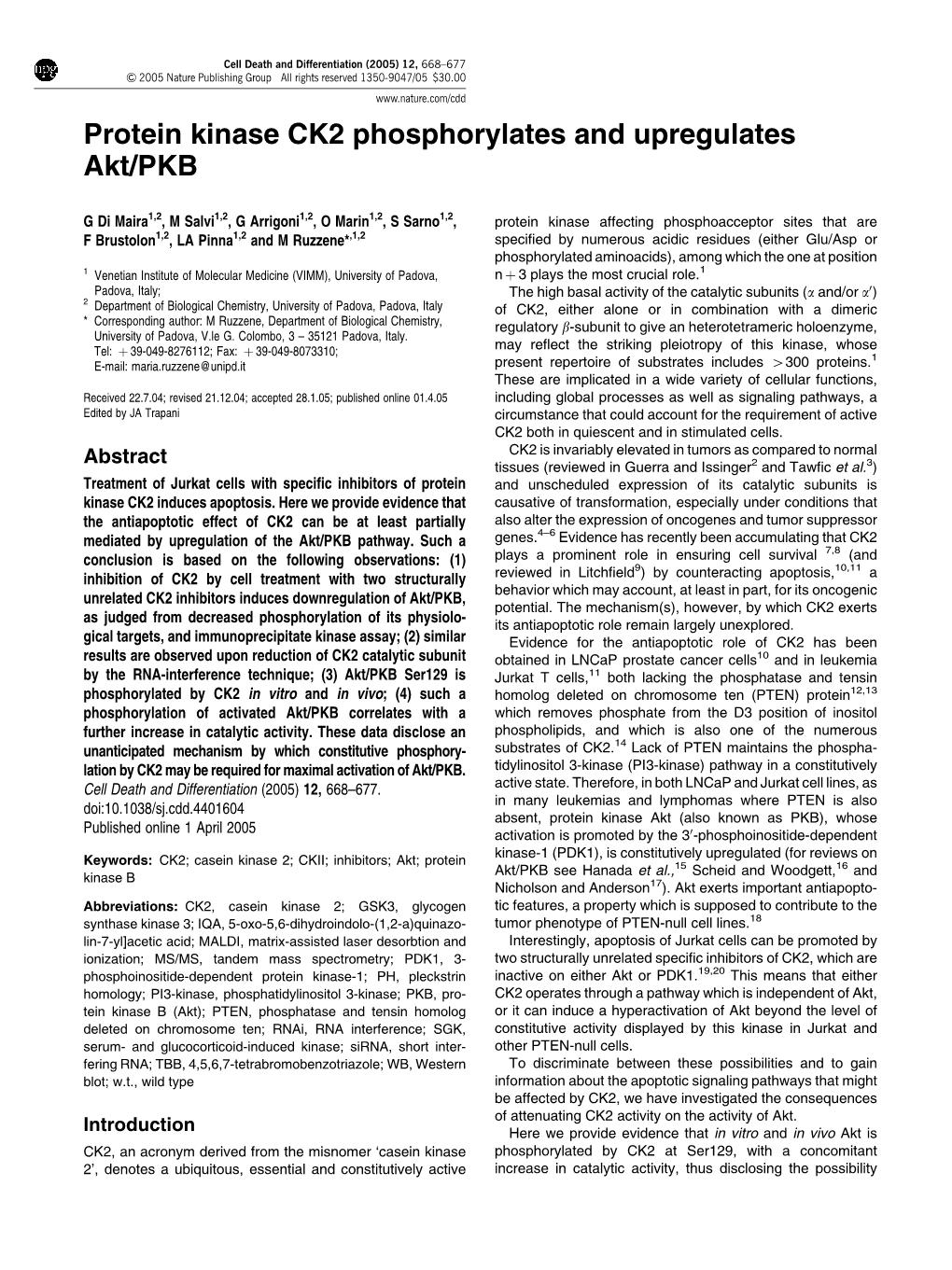 Protein Kinase CK2 Phosphorylates and Upregulates Akt/PKB