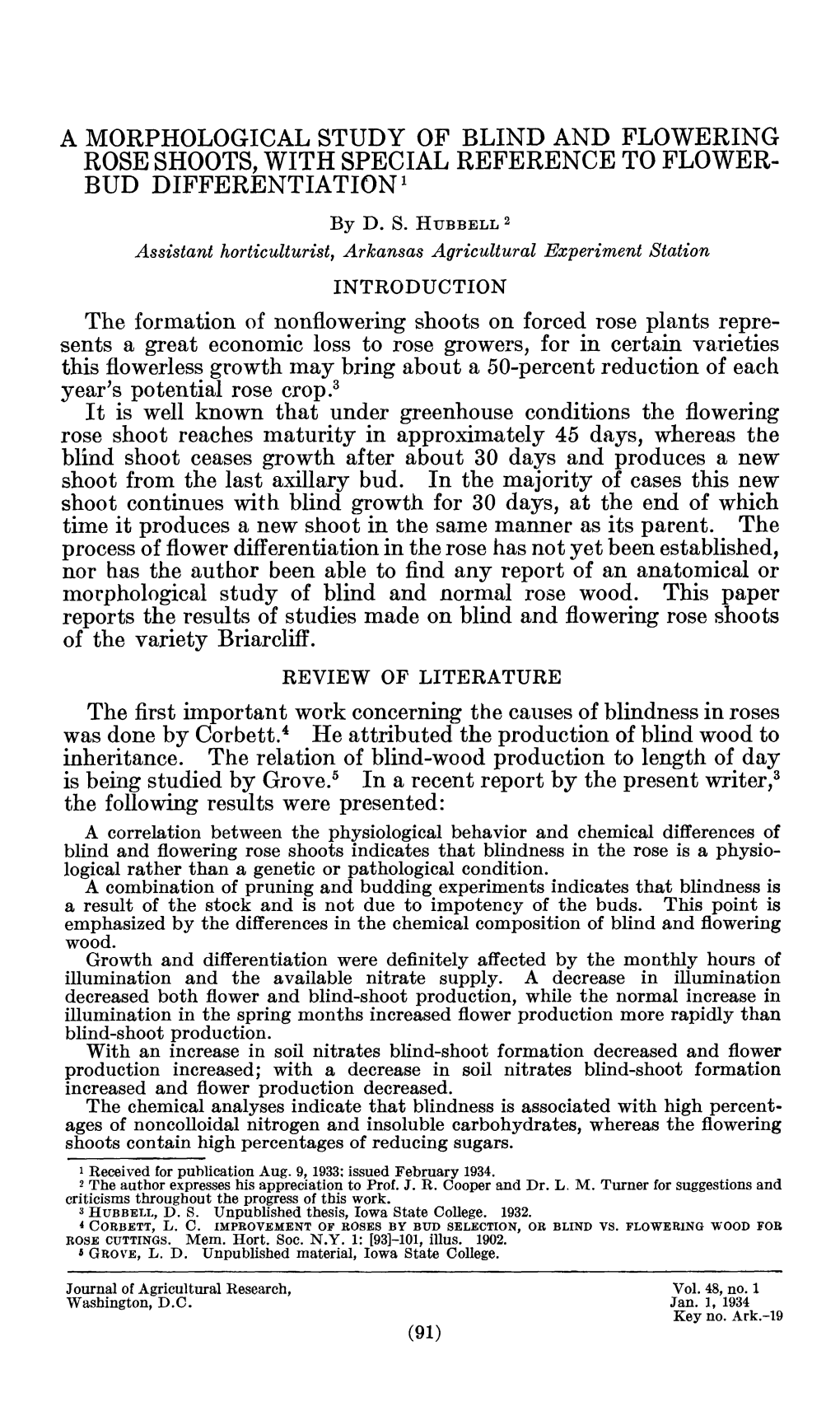 A MORPHOLOGICAL STUDY of BLIND and FLOWERING ROSE SHOOTS, with SPECIAL REFERENCE to FLOWER- BUD DIFFERENTIATION 1 by D