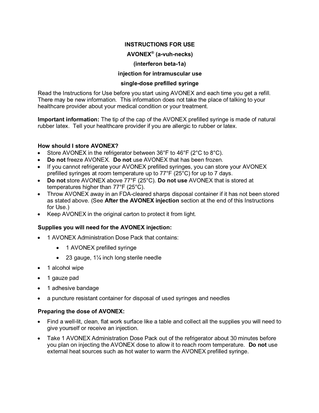 Injection for Intramuscular Use Single-Dose Prefilled Syringe Read the Instructions for Use Before You Start Using AVONEX and Each Time You Get a Refill