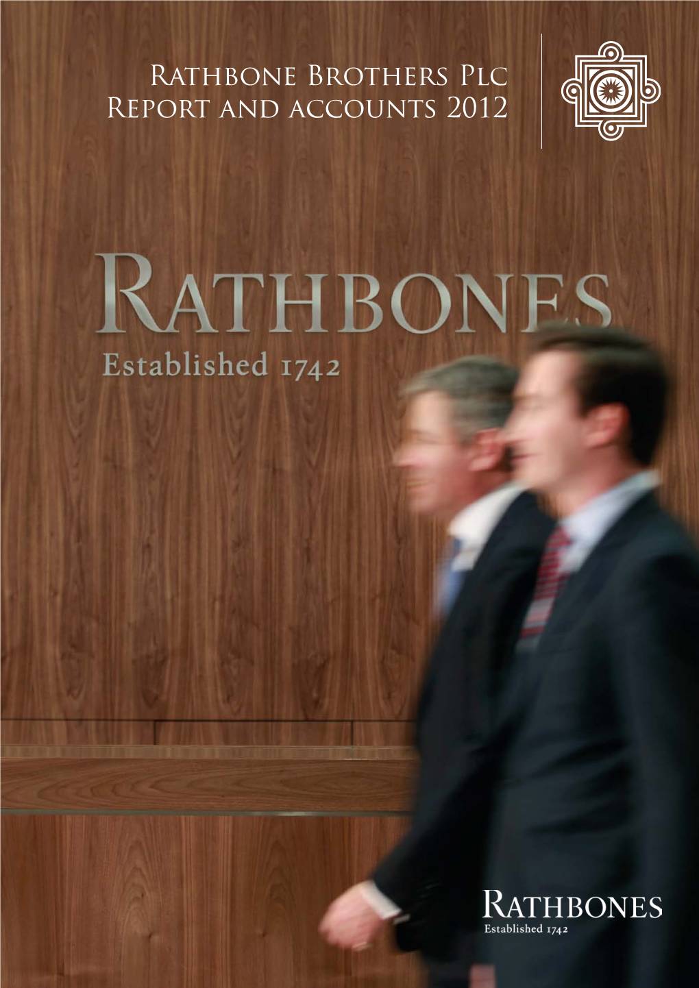 Rathbone Brothers Plc Report and Accounts 2012 Contents Rathbone Brothers Plc