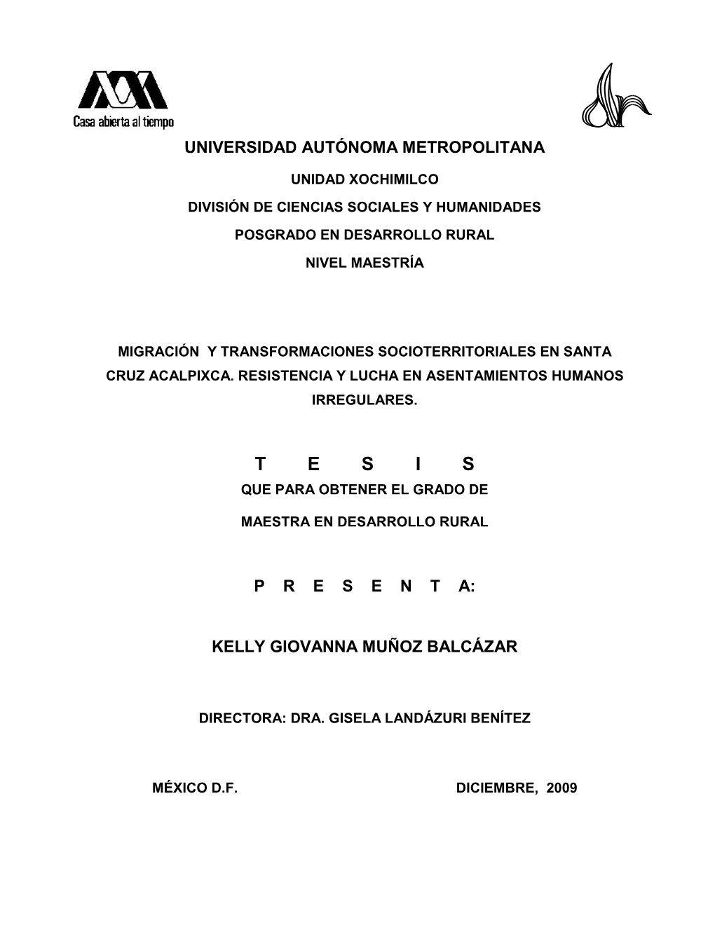 Migración Y Transformaciones Socioterrotoriales De Santa Cruz Acalpixca, Resistencia Y Lucha En Asentamientos Humanos Irregulares