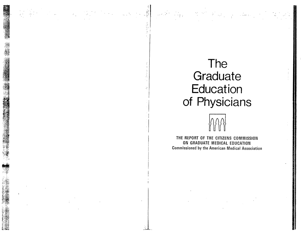 The Graduate Education of Physicians Dr. Millis