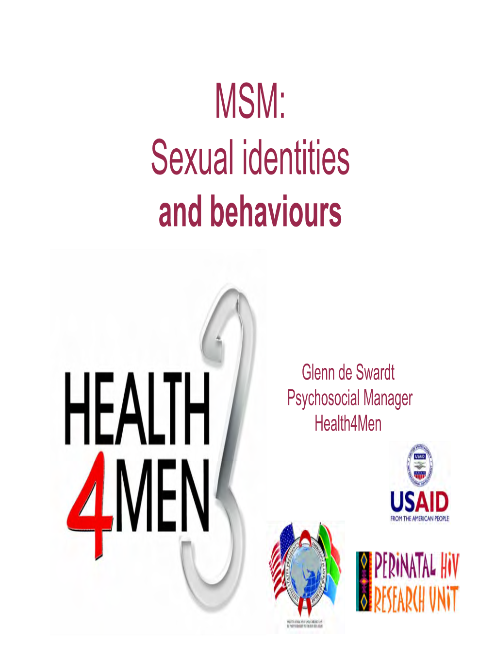 MSM: Sexual Identities and Behaviours