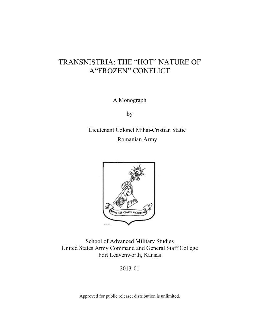 Transnistria: the “Hot” Nature of A“Frozen” Conflict