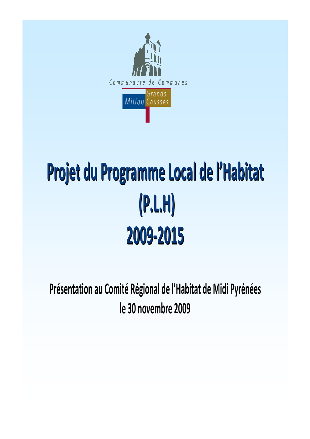 PLH Millau Grands Causses Présentation