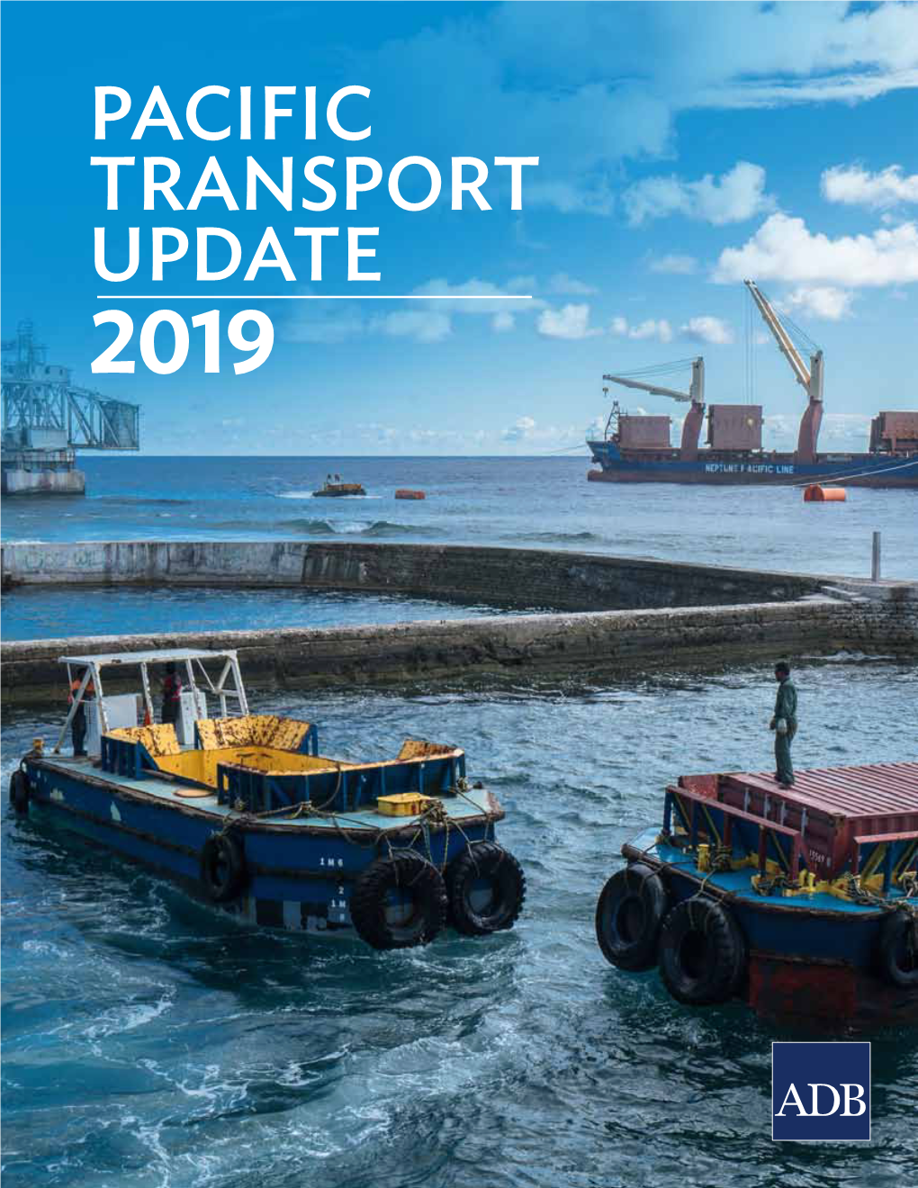 Pacific Transport Update 2019 a PACIFIC TRANSPORT UPDATE 2019 Contents ABBREVIATIONS