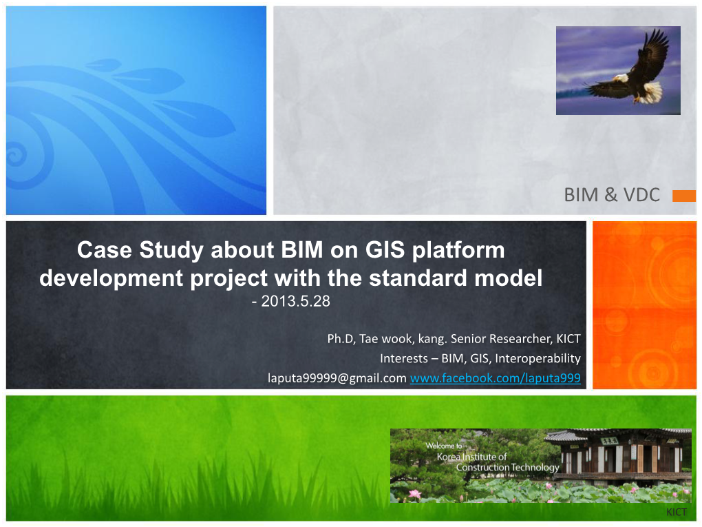 Case Study About BIM on GIS Platform Development Project with the Standard Model - 2013.5.28