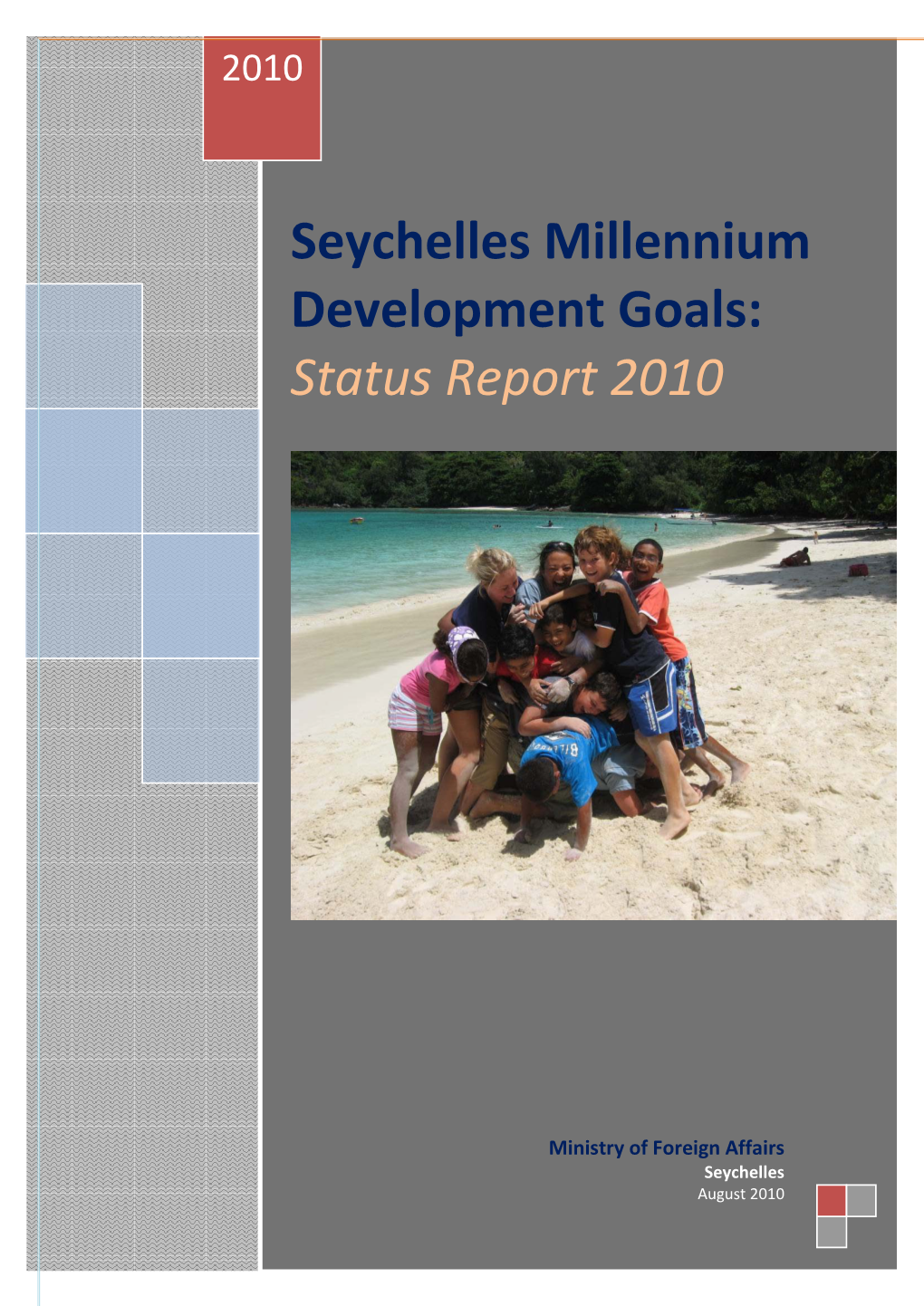 Seychelles Millennium Development Goals: Status Report 2010