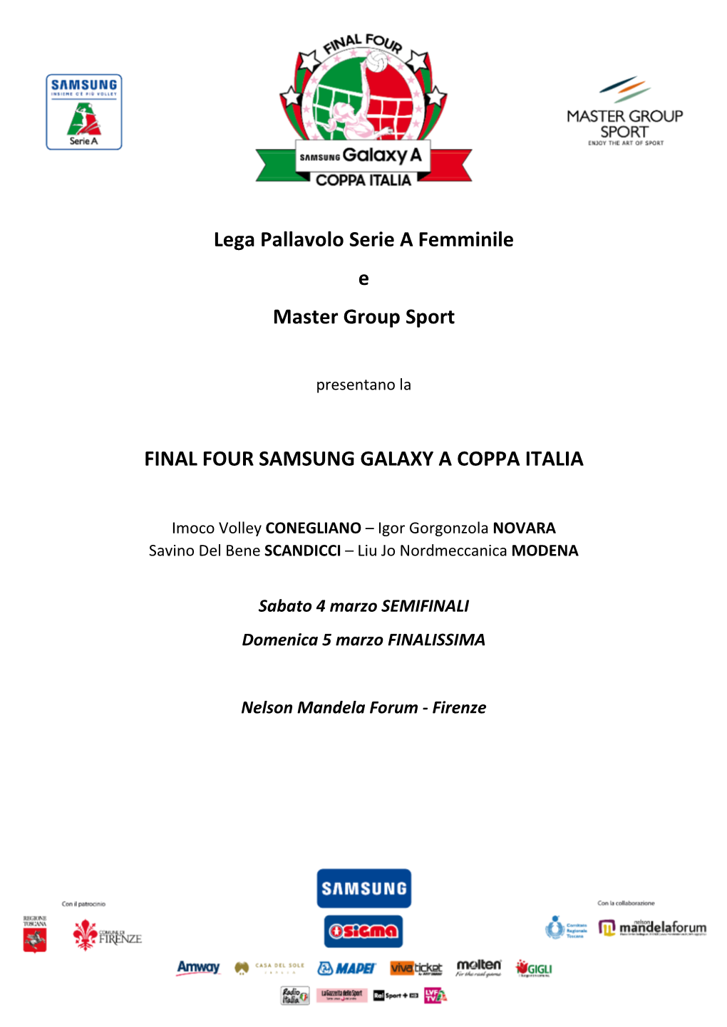 Lega Pallavolo Serie a Femminile E Master Group Sport FINAL FOUR