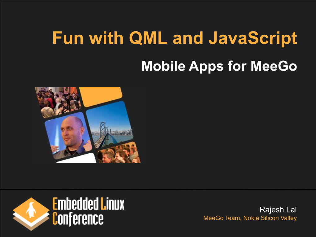 Fun with QML and Javascript Mobile Apps for Meego