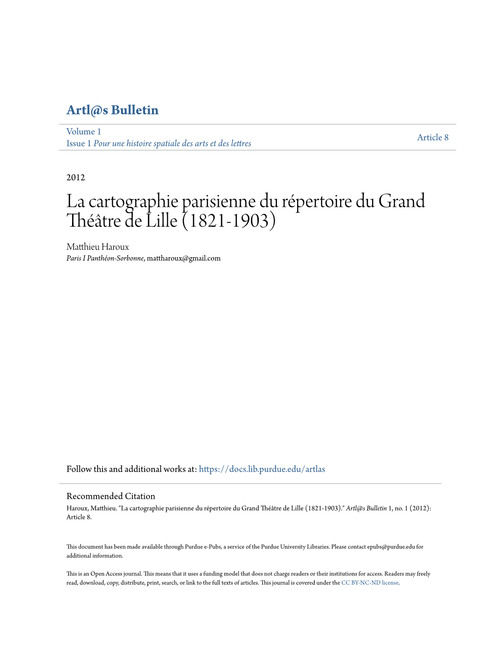 La Cartographie Parisienne Du Répertoire Du Grand Théâtre De Lille (1821-1903) Matthieu Ah Roux Paris I Panthéon-Sorbonne, Mattharoux@Gmail.Com