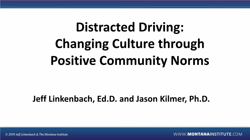 Distracted Driving: Changing Culture Through Positive Community Norms