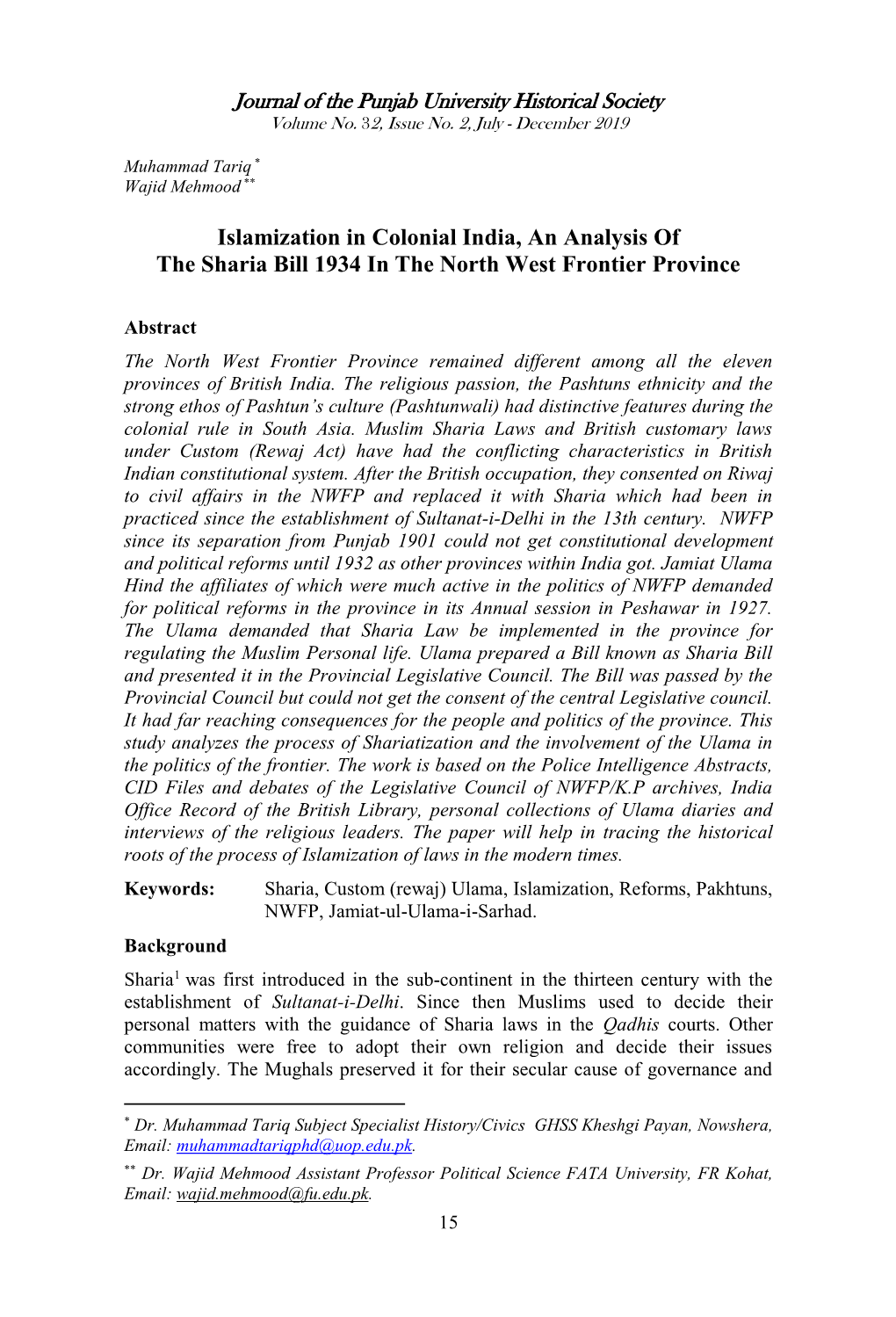 Islamization in Colonial India, an Analysis of the Sharia Bill 1934 in the North West Frontier Province