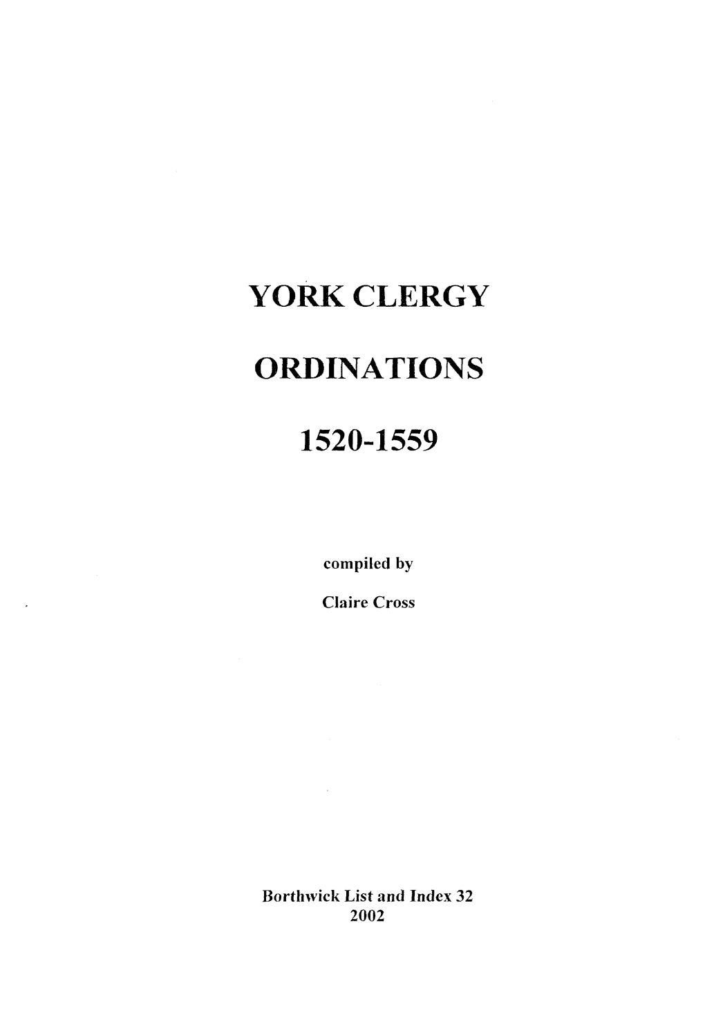 York Clergy Ordinations 1520-1559 227 � Index 240