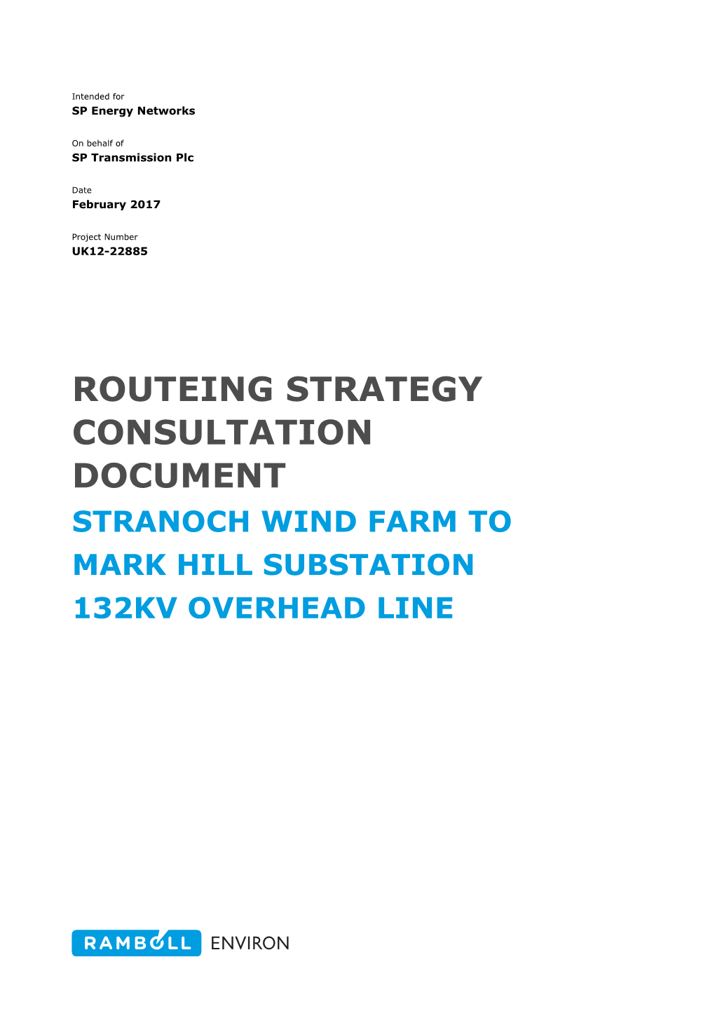 Routeing Strategy Consultation Document Stranoch Wind Farm to Mark Hill Substation 132Kv Overhead Line