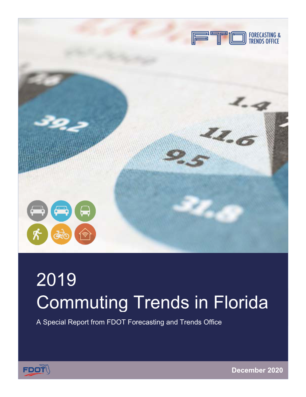 2019 Commuting Trends in Florida a Special Report from FDOT Forecasting and Trends Office