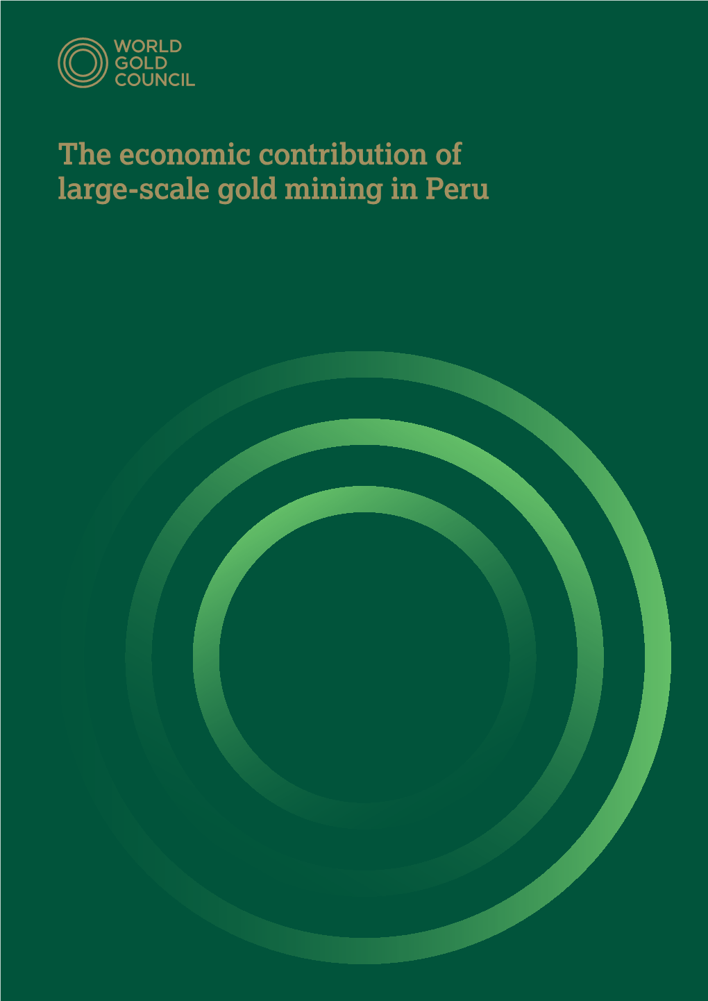 World Gold Council. the Economic Contribution of Large-Scale Gold
