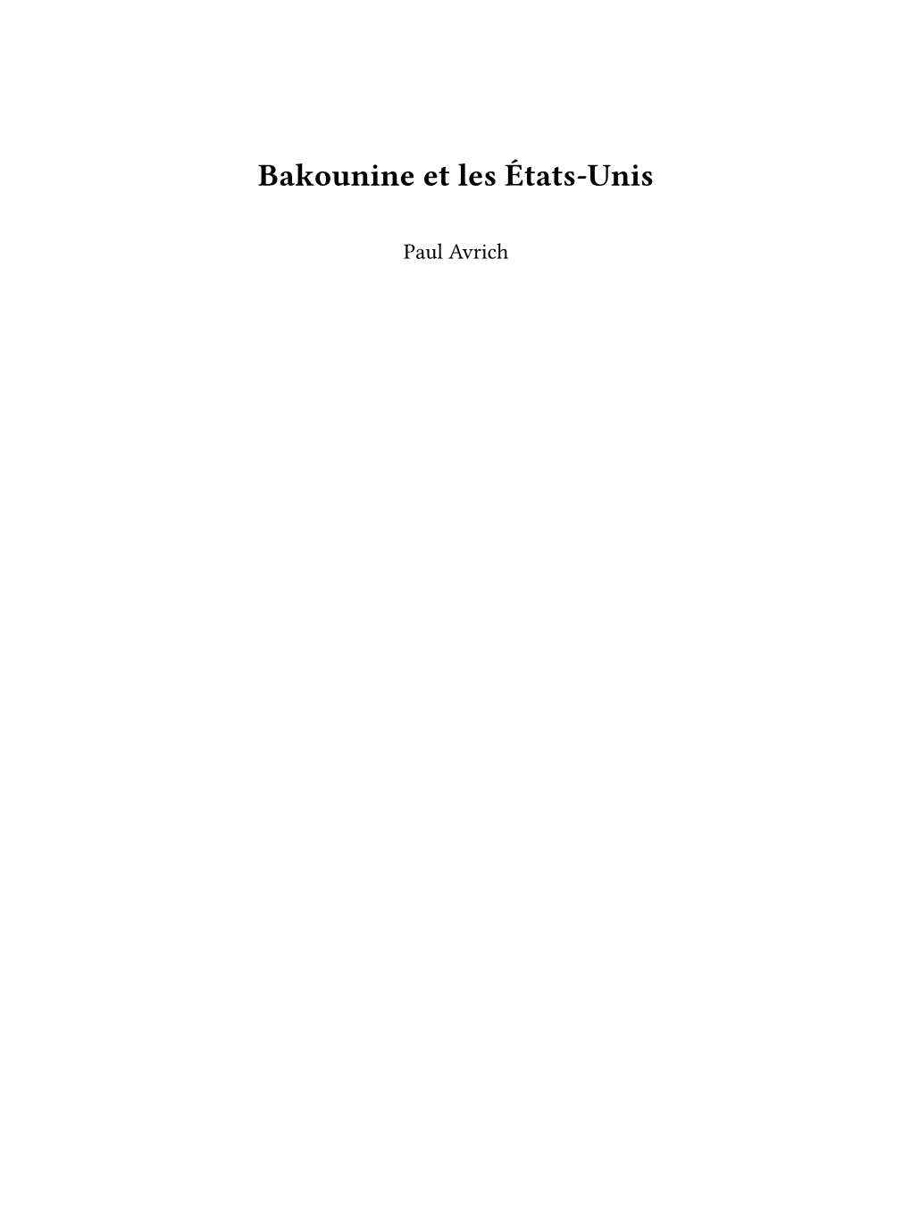 Bakounine Et Les États-Unis