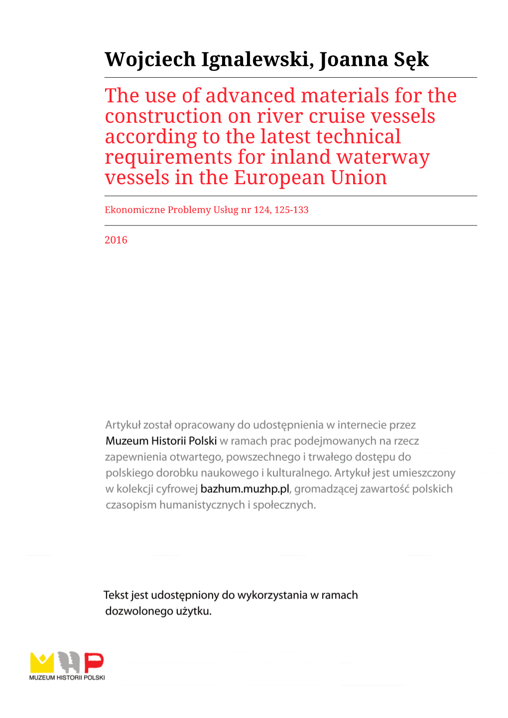 Wojciech Ignalewski, Joanna Sęk the Use of Advanced Materials for the Construction on River Cruise Vessels According to The