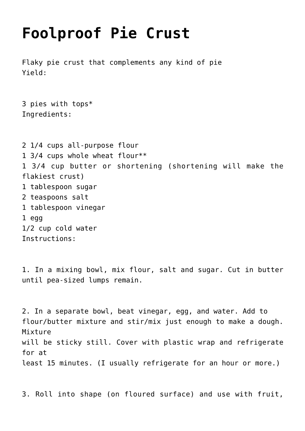 Foolproof Pie Crust,Strawberry Pie,Triple Chocolate Cream Pie