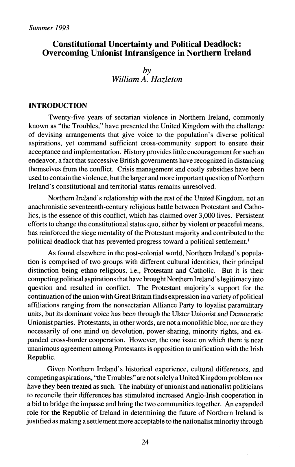 Constitutional Uncertainty and Political Deadlock: Overcoming Unionist Intransigence in Northern Ireland by William A. Hazleton