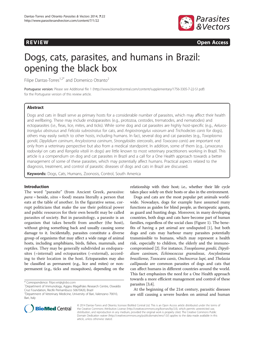 Dogs, Cats, Parasites, and Humans in Brazil: Opening the Black Box Filipe Dantas-Torres1,2* and Domenico Otranto2