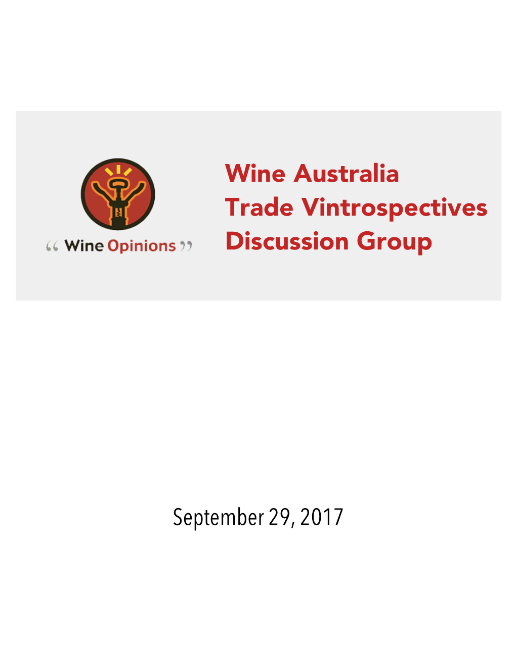 Wine Australia Trade Vintrospectives Discussion Group 2017