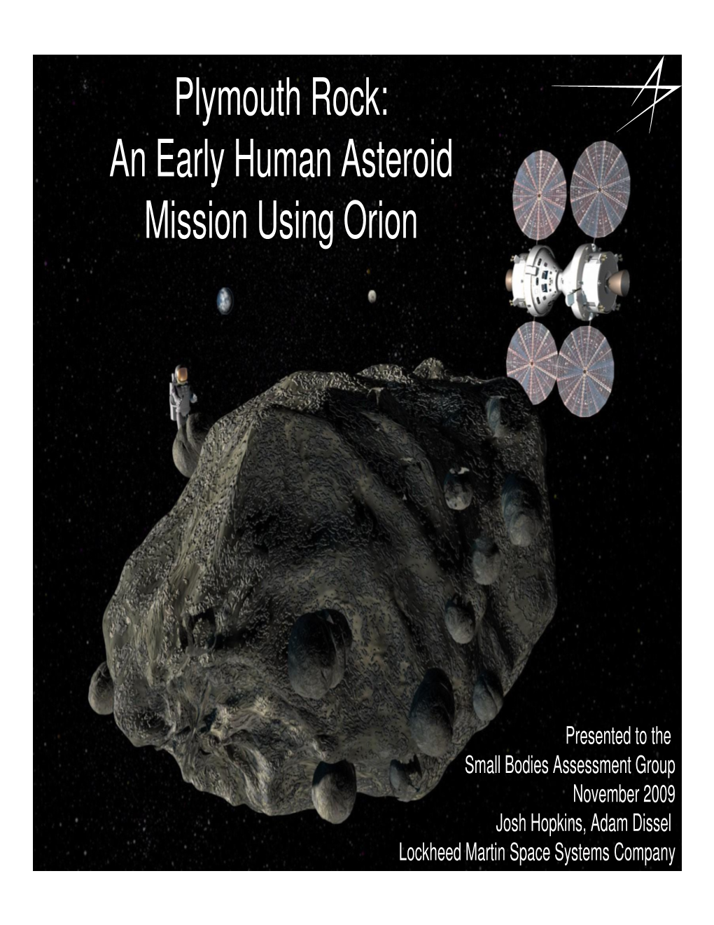 Plymouth Rock: an Early Human Asteroid Mission Using Orion