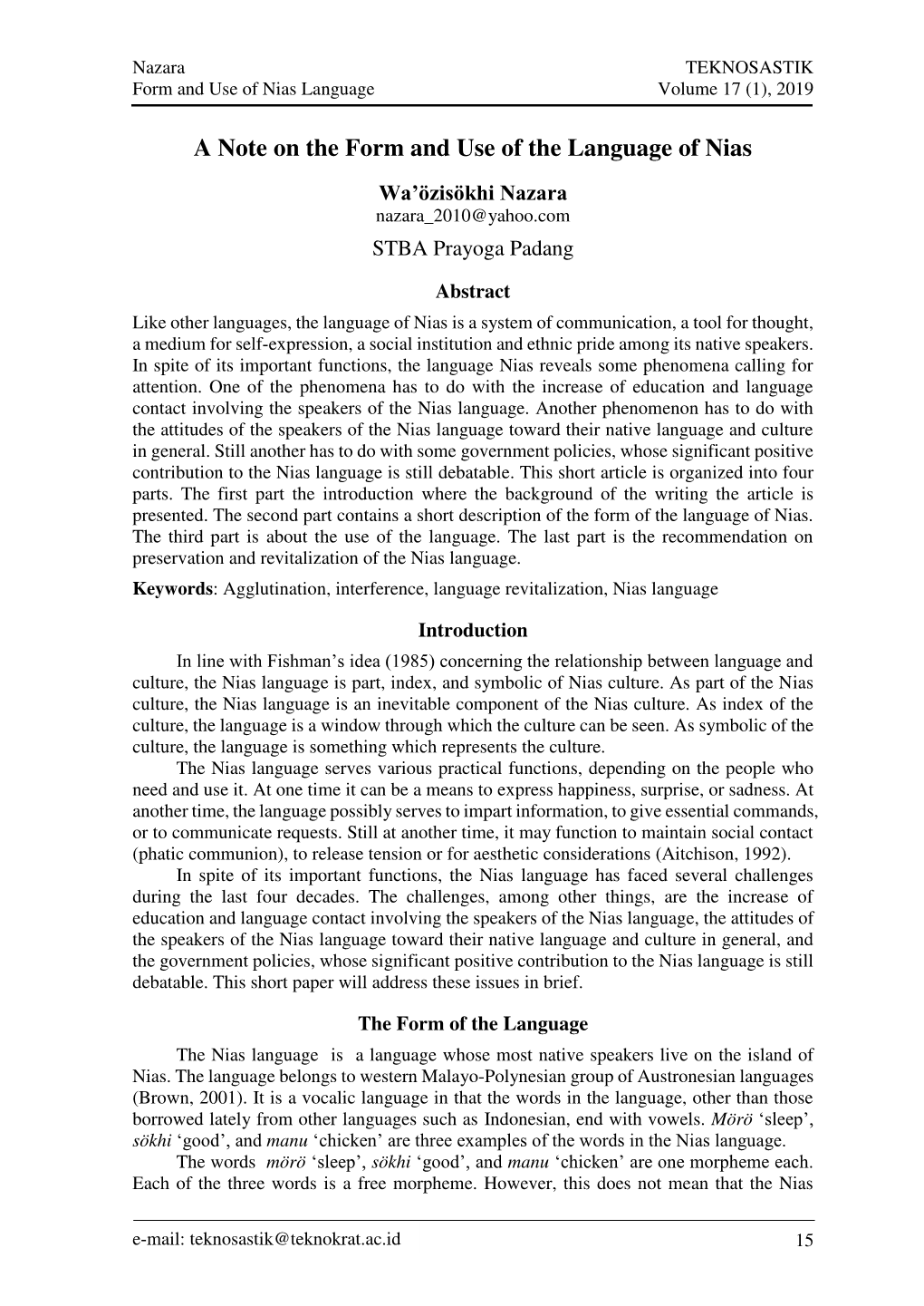 A Note on the Form and Use of the Language of Nias Wa‘Özisökhi Nazara Nazara 2010@Yahoo.Com STBA Prayoga Padang