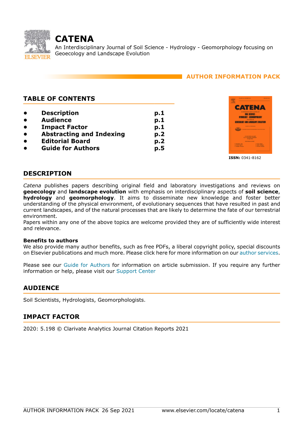 CATENA an Interdisciplinary Journal of Soil Science - Hydrology - Geomorphology Focusing on Geoecology and Landscape Evolution