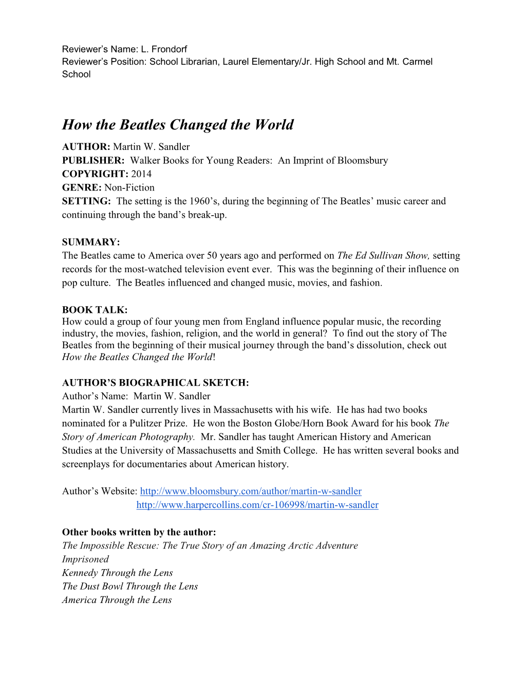 How the Beatles Changed the World AUTHOR: Martin W