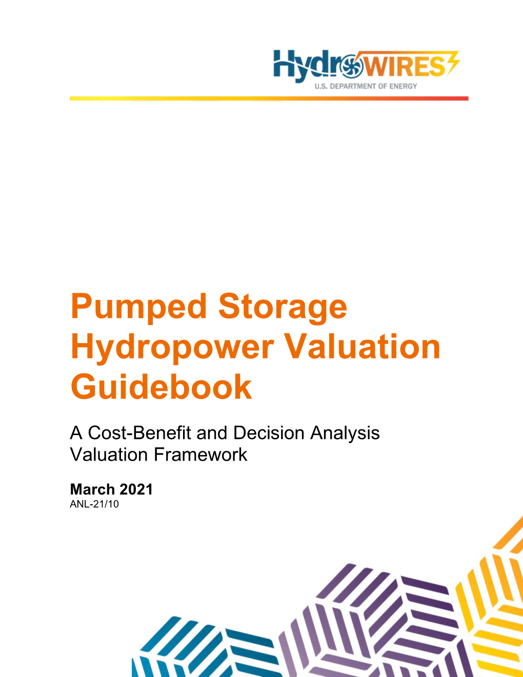 Pumped Storage Hydropower Valuation Guidebook a Cost-Benefit and Decision Analysis Valuation Framework