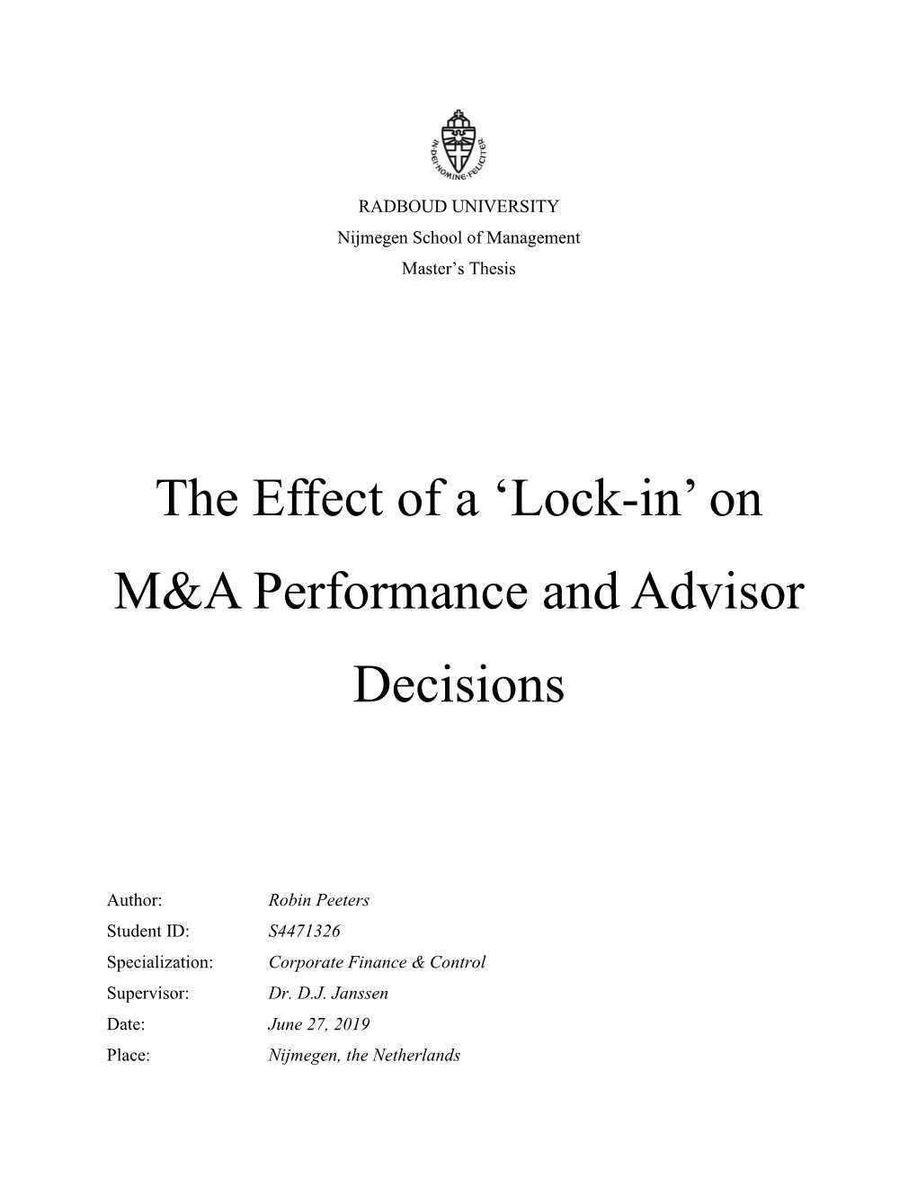 The Effect of a 'Lock-In' on M&A Performance and Advisor Decisions