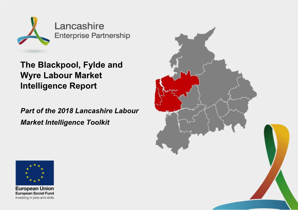 The Blackpool, Fylde and Wyre Labour Market Intelligence Report