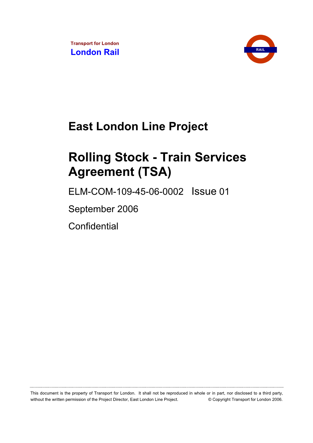 Rolling Stock - Train Services Agreement (TSA) ELM-COM-109-45-06-0002 Issue 01 September 2006 Confidential