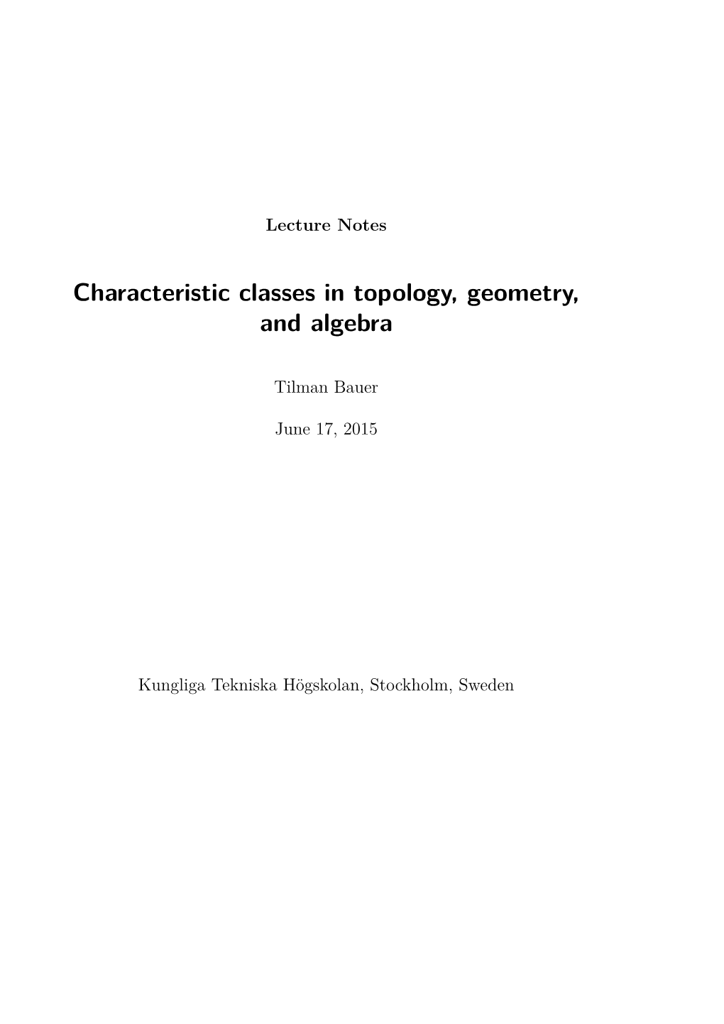 Characteristic Classes in Topology, Geometry, and Algebra