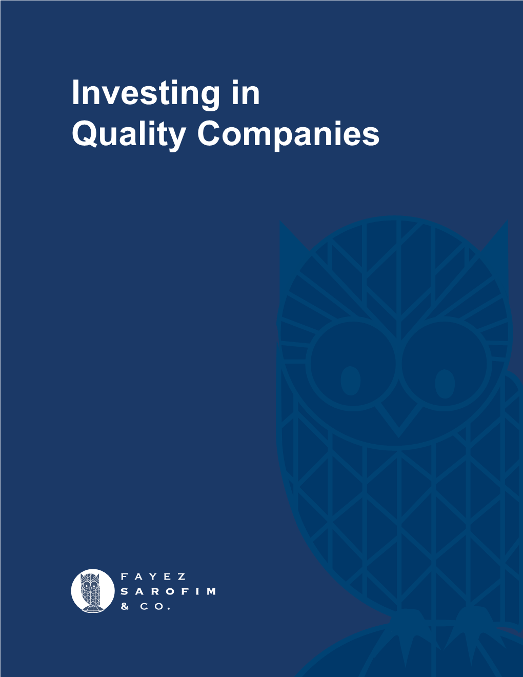 Investing in Quality Companies EXECUTIVE SUMMARY