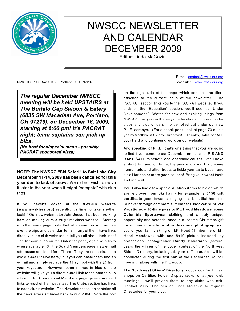 NWSCC NEWSLETTER and CALENDAR DECEMBER 2009 Editor: Linda Mcgavin