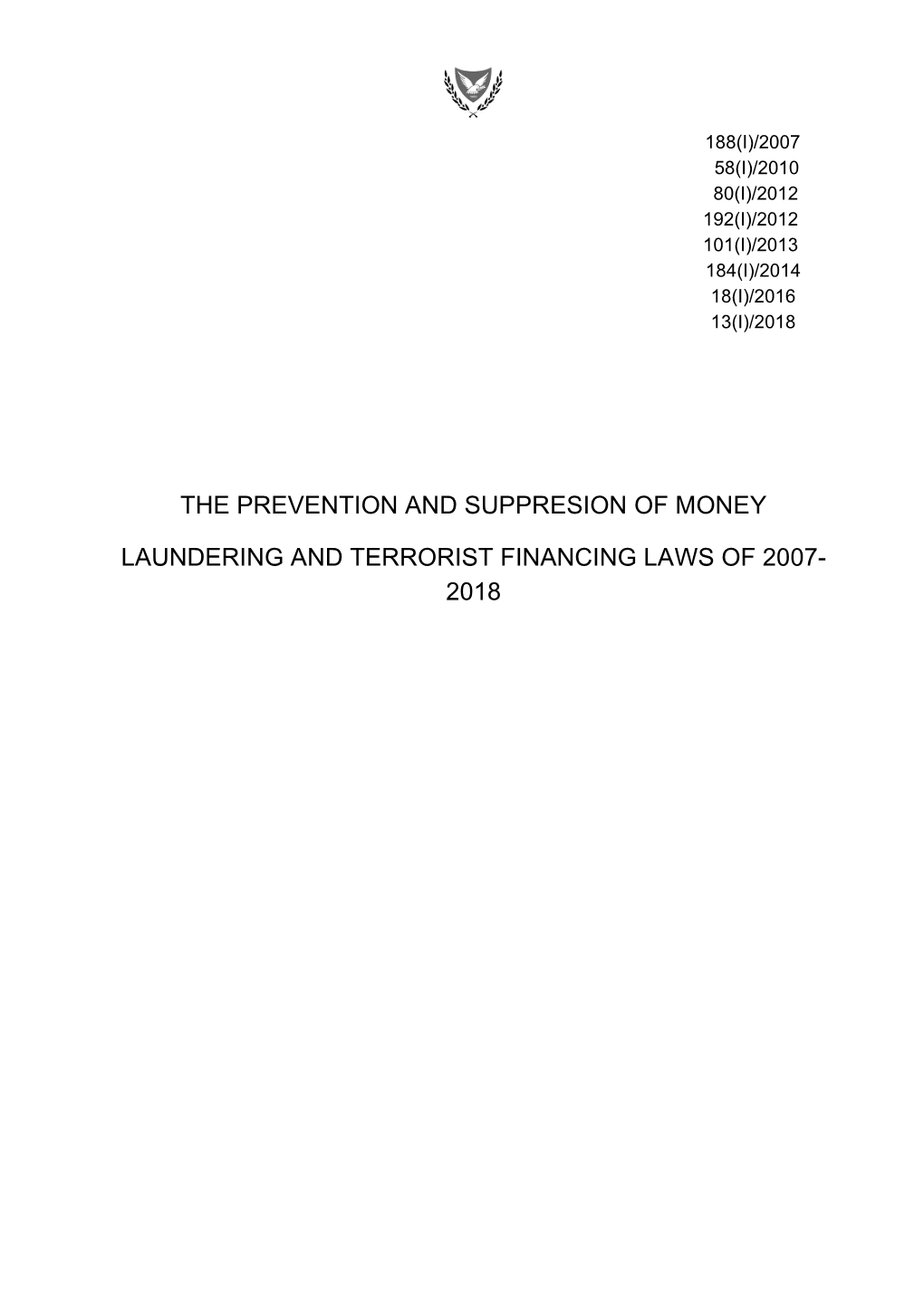 The Prevention and Suppresion of Money Laundering and Terrorist