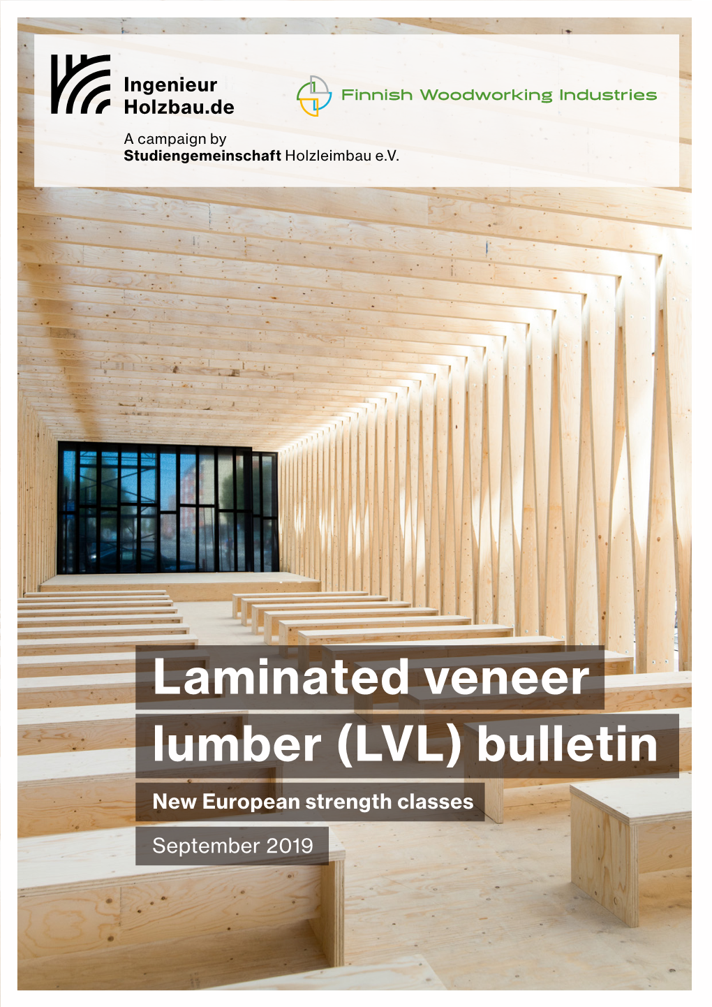 Laminated Veneer Lumber (LVL) Bulletin New European Strength Classes