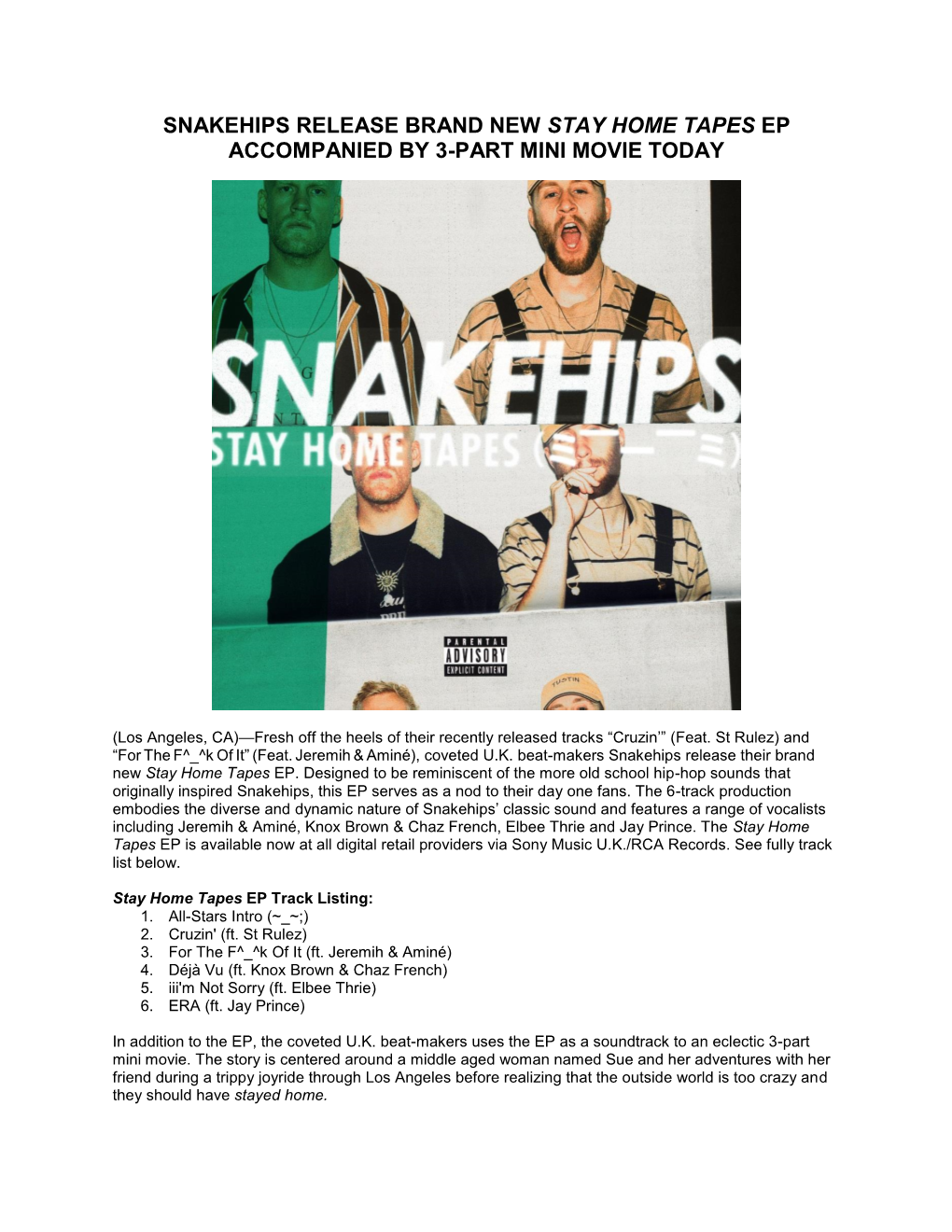 Snakehips Release Brand New Stay Home Tapes Ep Accompanied by 3-Part Mini Movie Today